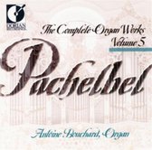 Pachelbel: Complete Organ Works, Vol. 5