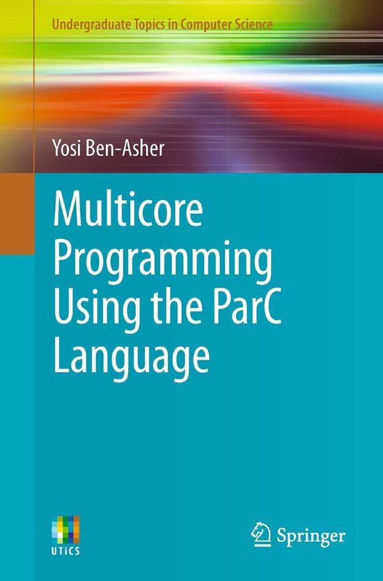 Undergraduate Topics in Computer Science Multicore Programming Using