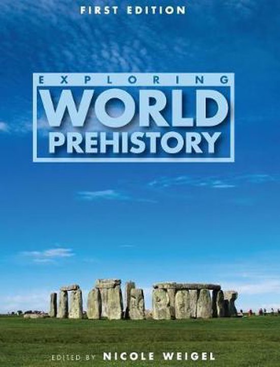 Livre "Exploring World Prehistory" Première Édition, avec une photo de Stonehenge sous un ciel bleu.