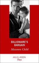Billionaires and Babies 97 - Billionaire's Bargain (Billionaires and Babies, Book 97) (Mills & Boon Desire)