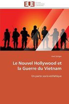 Le Nouvel Hollywood et   la Guerre du Vietnam
