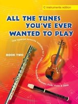 All The Tunes Book 2 - C Instruments