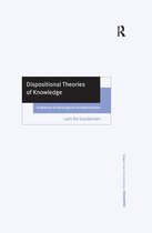 Ashgate New Critical Thinking in Philosophy - Dispositional Theories of Knowledge