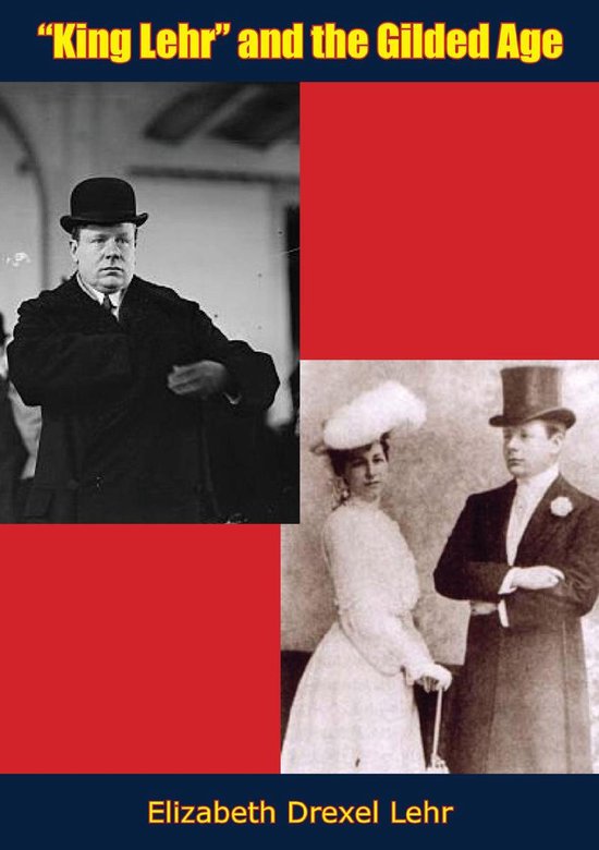 "King Lehr" and the Gilded Age - cover