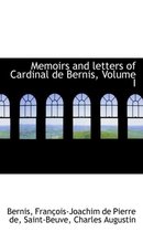 Memoirs and Letters of Cardinal de Bernis, Volume I