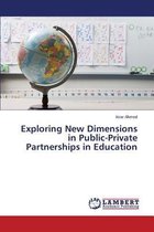 Exploring New Dimensions in Public-Private Partnerships in Education