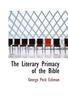 The Literary Primacy of the Bible