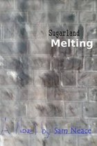 Sugarland Melting