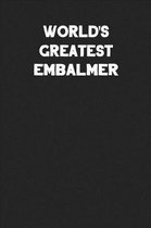 World's Greatest Embalmer