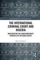 Routledge Research in International Law - The International Criminal Court and Nigeria