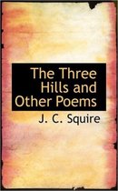 The Three Hills and Other Poems