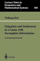 Litigation and Settlement in a Game with Incomplete Information