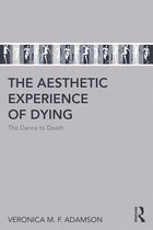 The Aesthetic Experience of Dying