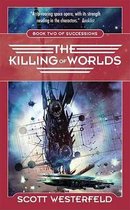 The Killing of Worlds