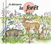 Various Artists - Je Decouvre La Foret (CD)