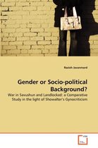 Gender or Socio-political Background?