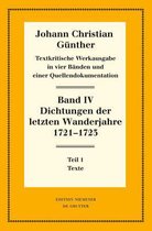 Dichtungen Der Letzten Wanderjahre 1721-1723: 1: Texte. 2