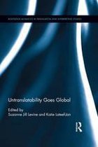 Routledge Advances in Translation and Interpreting Studies - Untranslatability Goes Global
