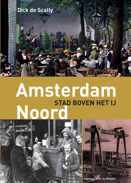 Lucht Republikeinse partij Kwadrant Amsterdam-Noord Stad Boven Het Ij, Dick de Scally | 9789072810564 | Boeken  | bol.com
