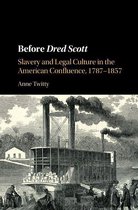 Cambridge Historical Studies in American Law and Society - Before Dred Scott