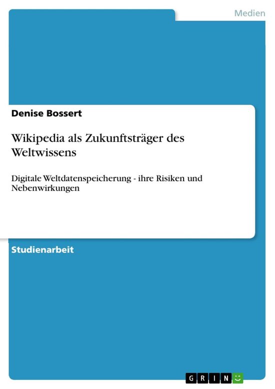 Wikipedia als Zukunftsträger des Weltwissens - cover