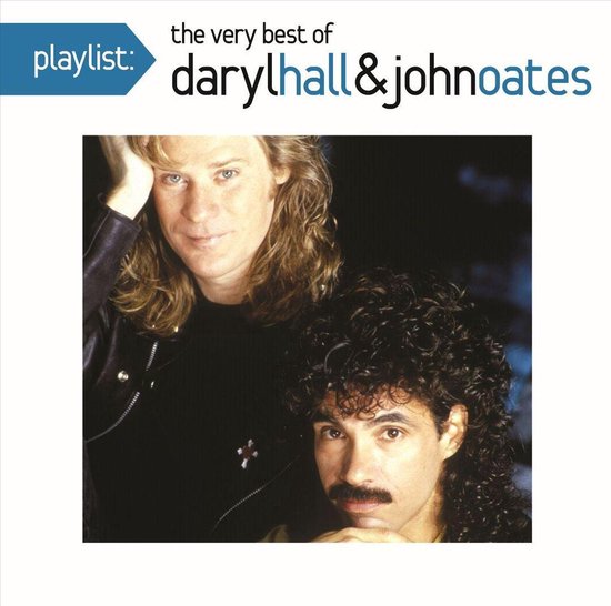 Playlist: The Very Best of Daryl Hall & John Oates