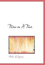 Three on a Tour