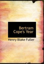 Bertram Cope's Year