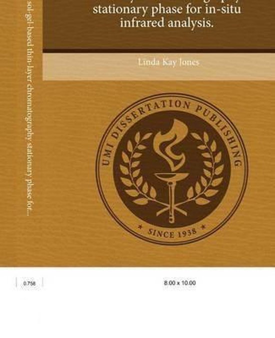 Development Of A SolGelBased ThinLayer Chromatography Stationary