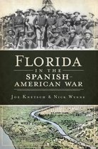 Military - Florida in the Spanish-American War