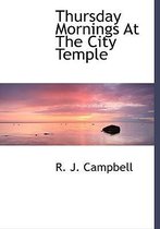 Thursday Mornings at the City Temple