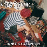 Egotronic - Die Natur Ist Dein Feind (CD)