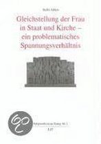 Gleichstellung Der Frau In Staat Und Kirche - Ein Problematisches Spannungsverhältnis