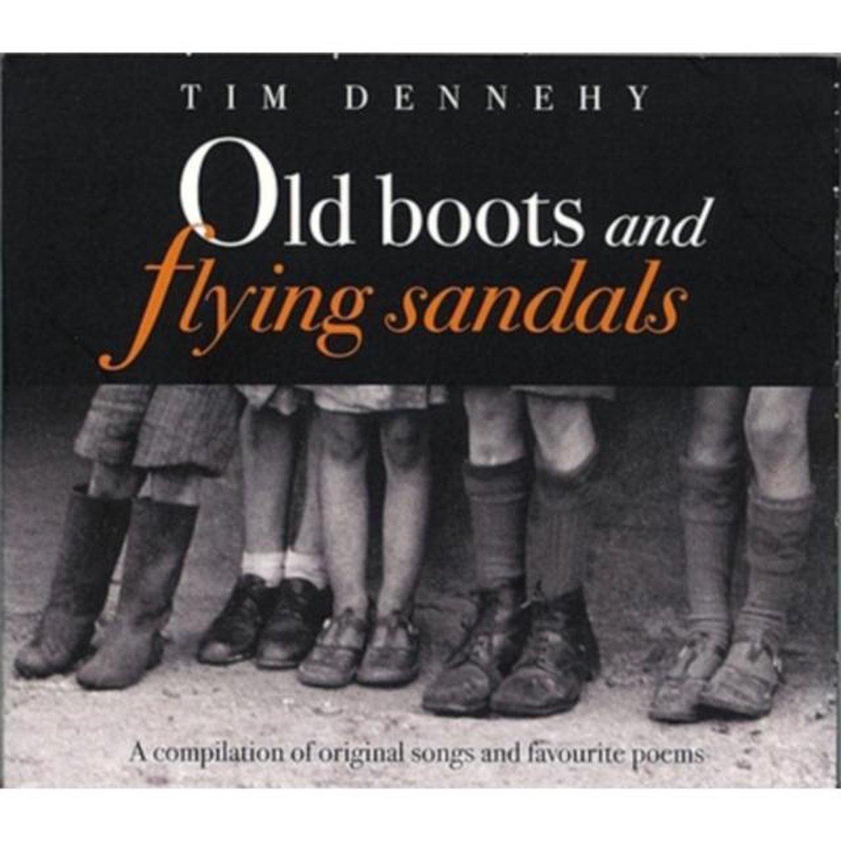 Old Boots and Flying Sandals