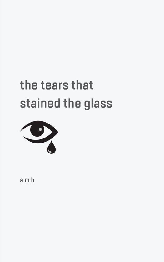 the tears that stained the glass
