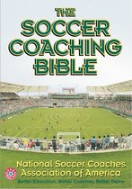 The Coaching Bible - The Soccer Coaching Bible