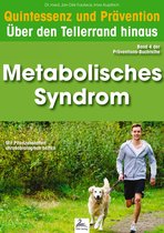 Quintessenz und Prävention - Metabolisches Syndrom: Quintessenz und Prävention