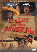 a Bullet for the General