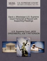 Davis V. Mississippi U.S. Supreme Court Transcript of Record with Supporting Pleadings