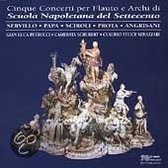 Cinque Concerti Per Flauto E Archi Di Scuola Napol