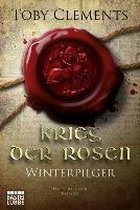 Krieg der Rosen: Winterpilger