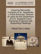 Vissering Mercantile Company Et Al., Appellants, V. Frank Annunzio, Director of Labor for the Department of U.S. Supreme Court Transcript of Record with Supporting Pleadings