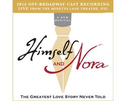 Himself & Nora (2016 Off-Broadway Cast Recording)