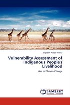 Vulnerability Assessment of Indigenous People's Livelihood