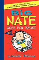 Big Nate 4 - Big Nate Goes for Broke