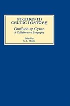 Studies in Celtic History- Gruffudd ap Cynan