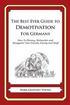 The Best Ever Guide to Demotivation for Germans