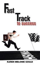 Fast Track To Success