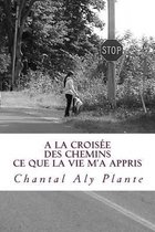 a la Croisee Des Chemins