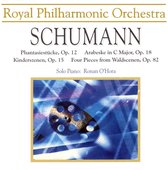 Royal Philharmonic Collection - Schumann: Phantasiestücke, Op. 12; Arabeske in C major, Op. 18; etc.